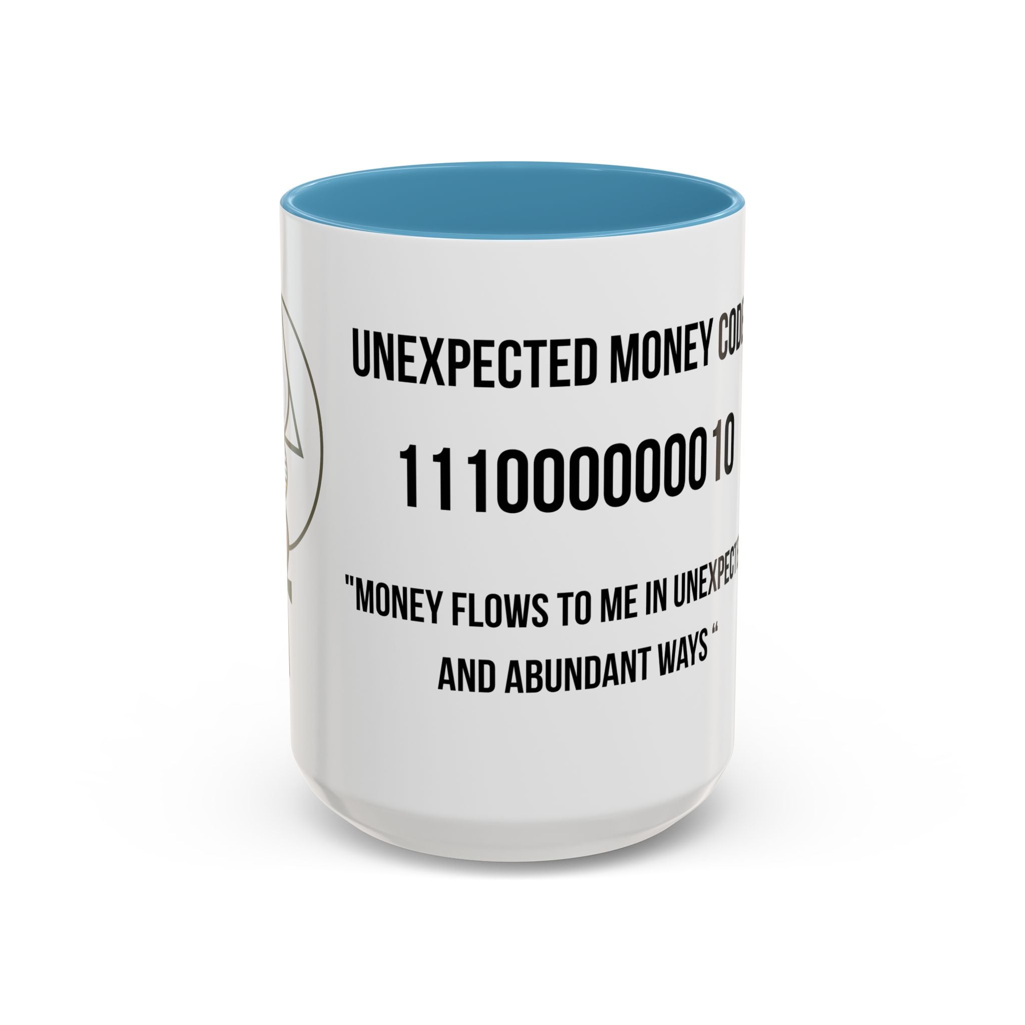 Affirmation Mug – "Unexpected Money Code" Coffee Cup