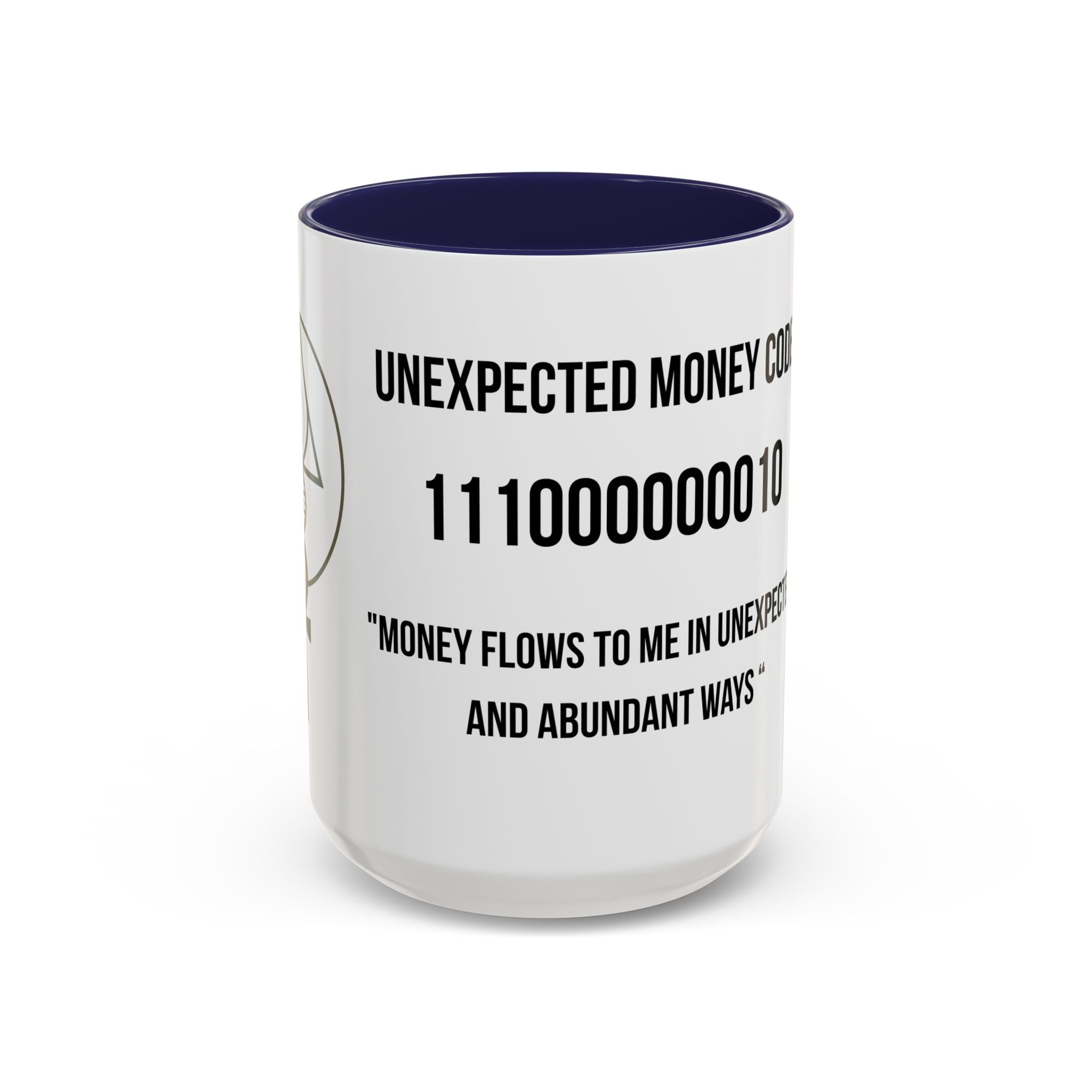Affirmation Mug – "Unexpected Money Code" Coffee Cup
