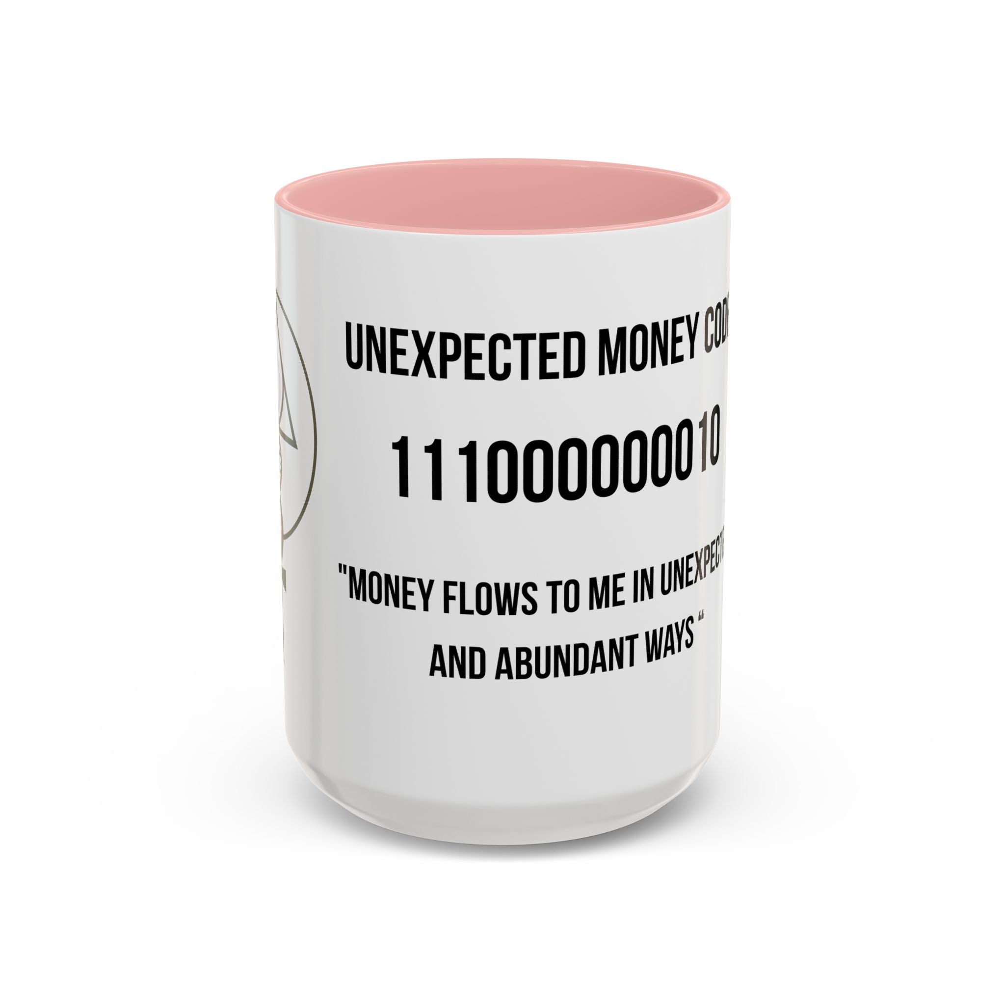 Affirmation Mug – "Unexpected Money Code" Coffee Cup