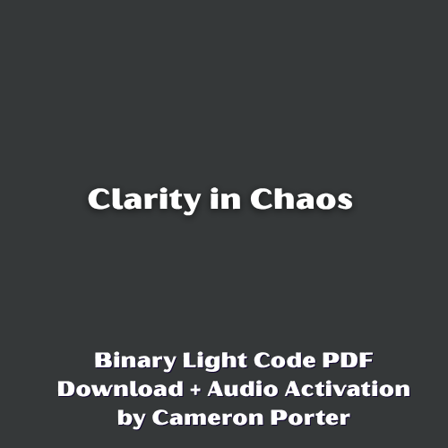 Clarity in Chaos PDF + Audio Activation by Cameron Porter