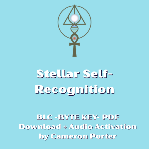 BYTE KEY - Stellar Self-Recognition PDF Download + Audio Activation by Cameron Porter