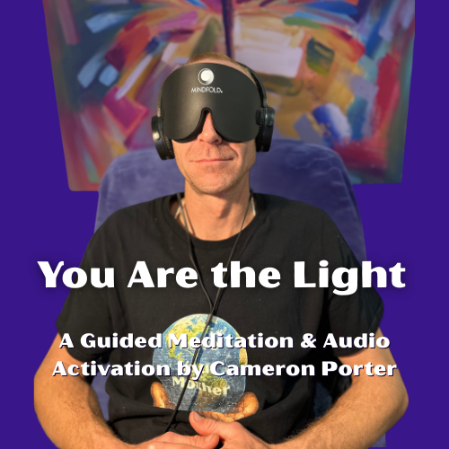 You Are the Light - A Guided Meditation & Audio Activation by Cameron Porter