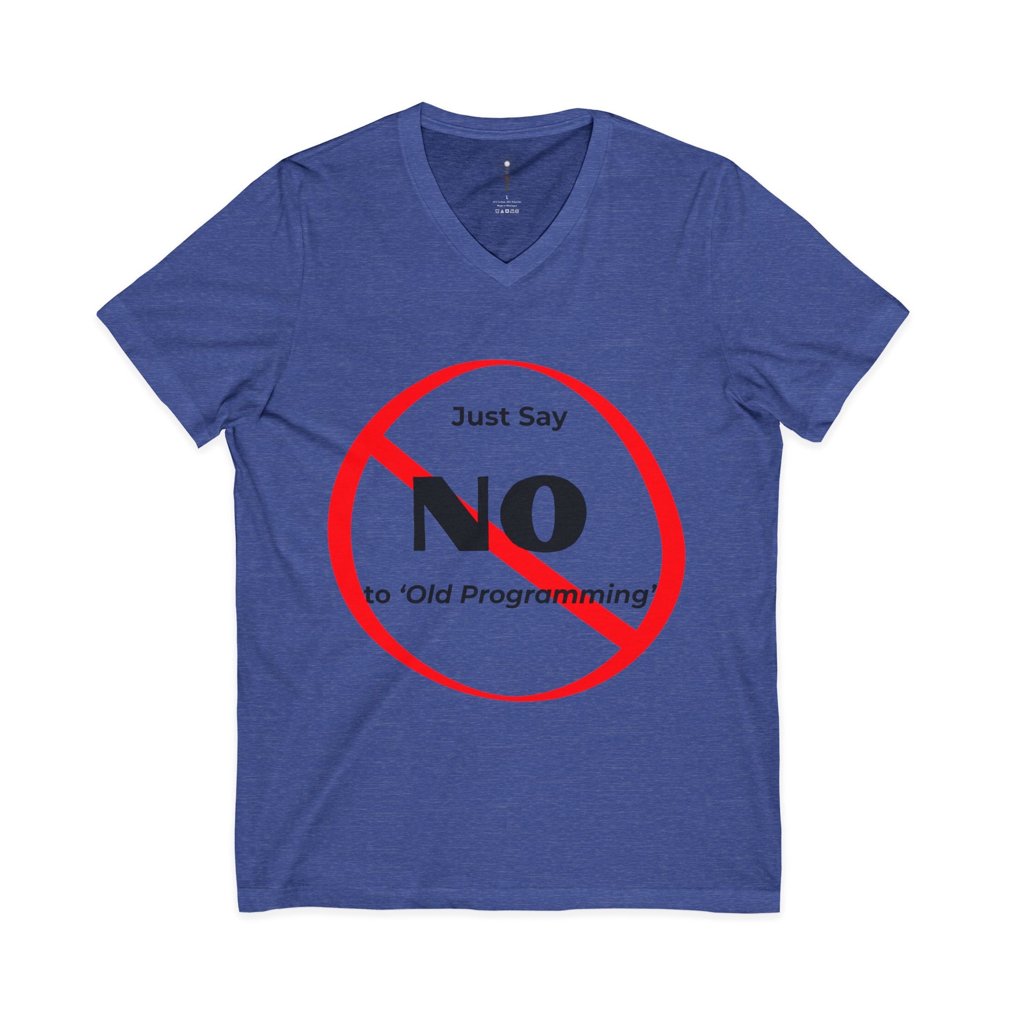 Say No to Old Programming V-Neck Tee Shirt