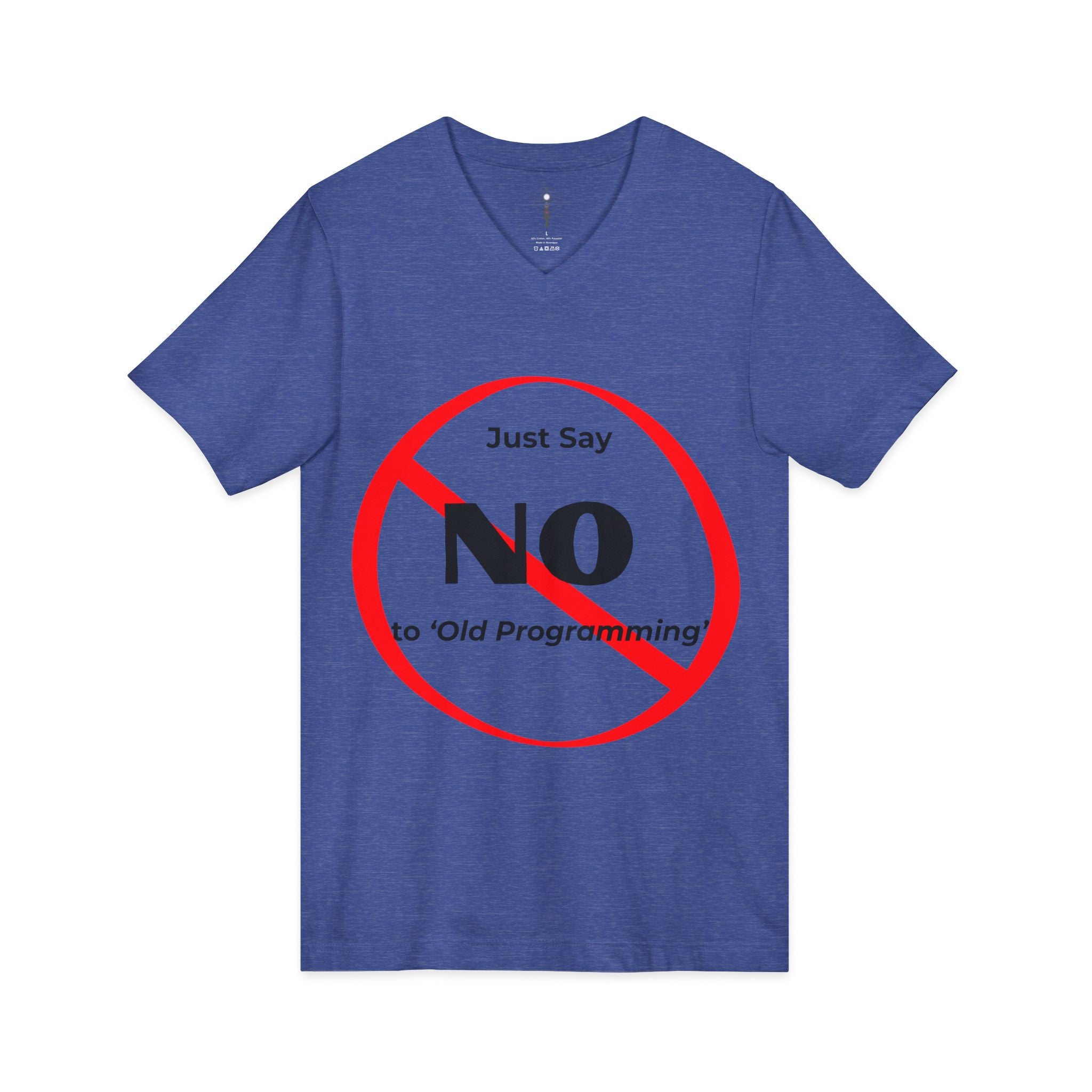 Say No to Old Programming V-Neck Tee Shirt