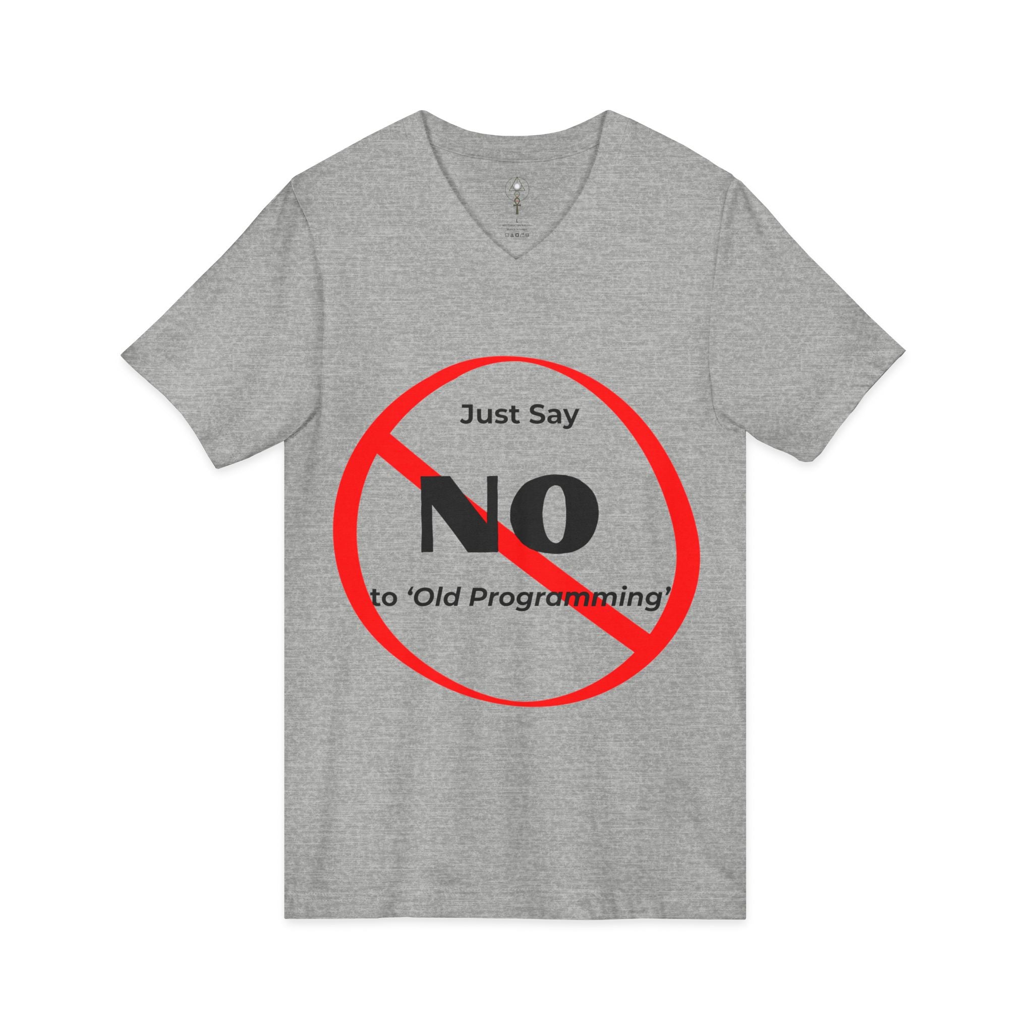Say No to Old Programming V-Neck Tee Shirt