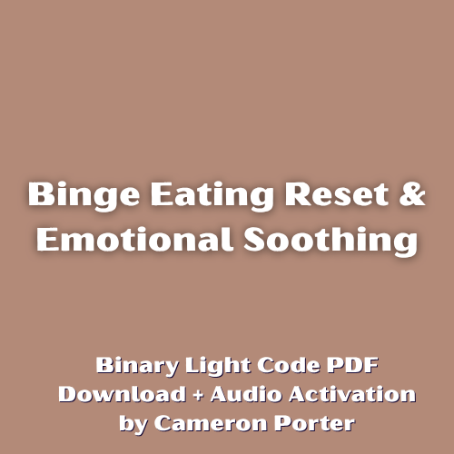 Binge Eating Reset & Emotional Soothing PDF + Audio Activation by Cameron Porter