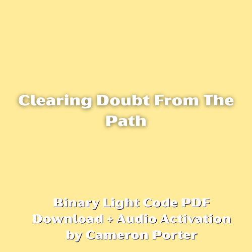 Clearing Doubt From The Path PDF + Audio Activation by Cameron Porter