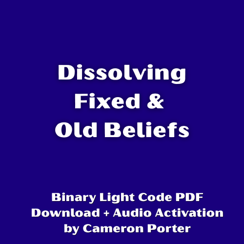 Dissolving Fixed & Old Beliefs PDF + Audio Activation by Cameron Porter