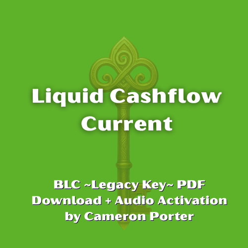 A Legacy Key: Liquid Cashflow Current PDF Download + Audio Activation by Cameron Porter