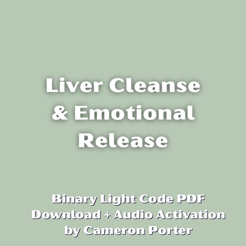 Liver Cleanse & Emotional Release PDF + Audio Activation by Cameron Porter